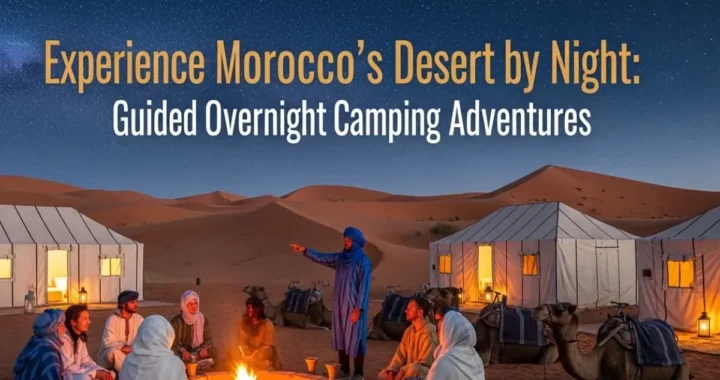 Morocco Desert Camping