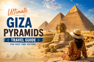 Ultimate Giza Pyramids Travel Guide for First-Time Visitors